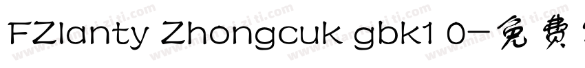 FZlanty Zhongcuk gbk1 0字体转换